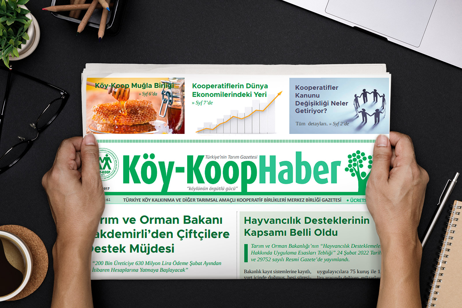 Köy-Koop Haber Gazetemizin yeni sayısı çok yakında yeniden sizlerle buluşuyor..